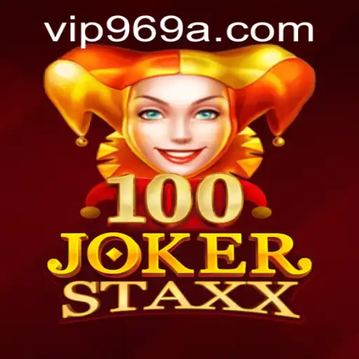 Descubra o Mundo Empolgante de 100JokerStaxx com VIP969.COM
